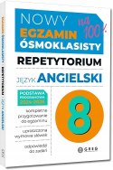 Nowy Egzamin Ósmoklasisty Nowy Język Angielski Repetytorium 2025-2026 Greg