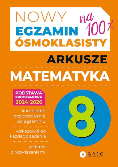 Nowy Egzamin ósmoklasisty arkusze Matematyka 2024-2026 Greg