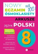 Nowy Egzamin ósmoklasisty na 100% Arkusze Język polski 2025-2026 Greg