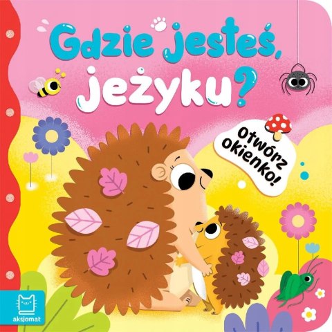 Otwórz okienko! Gdzie jesteś, jeżyku? Aksjomat Książeczka z okienkami