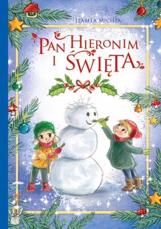 Pan Hieronim i święta Świąteczna Książeczka Skrzat Świąteczne Opowiadania