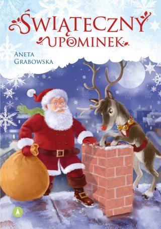 Świąteczny upominek Opowiadanie Świąteczne Skrzat Aneta Grabowska Święta