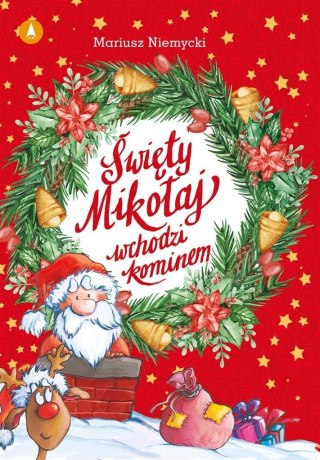 Święty Mikołaj wchodzi kominem Książka Świąteczna Opowiadania Skrzat