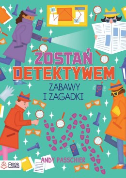 Zostań detektywem Zabawy i zagadki 7+ Bookolika Zagadki Łamigłówki