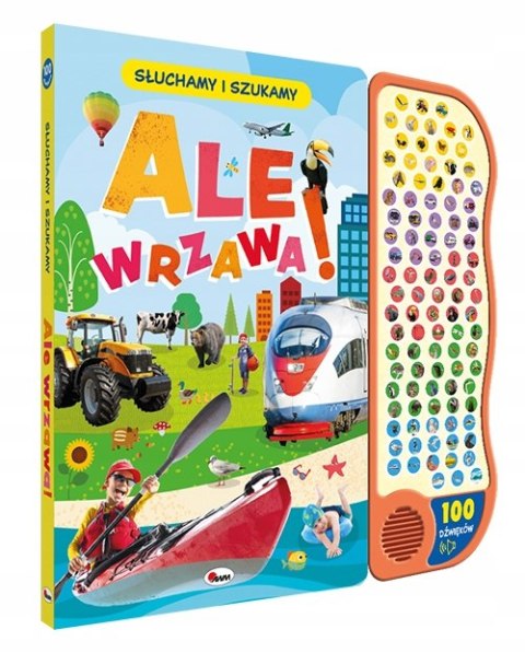 Ale wrzawa Słuchamy i szukamy 100 dźwięków Książka dźwiękowa