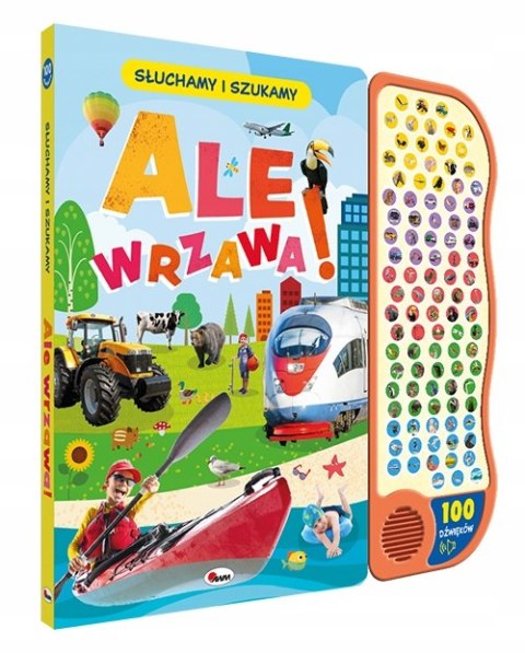 Ale wrzawa Słuchamy i szukamy 100 dźwięków Książka dźwiękowa