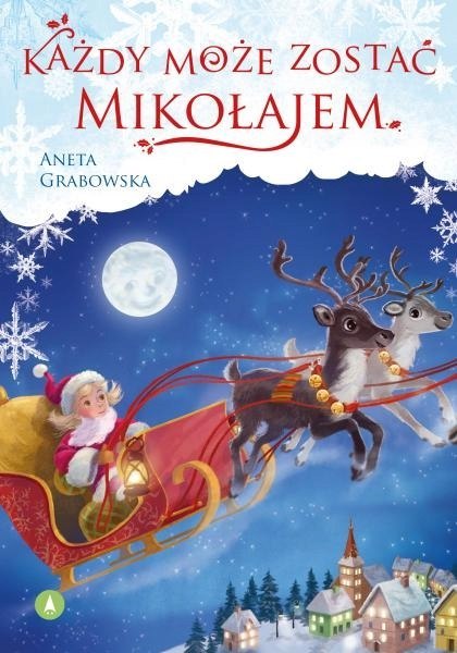 Każdy może zostać Mikołajem Opowiadania Świąteczna Skrzat Mikołajki