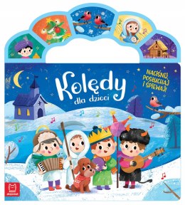Kolędy dla dzieci Naciśnij, posłuchaj i śpiewaj! Aksjomat Książka z rączką