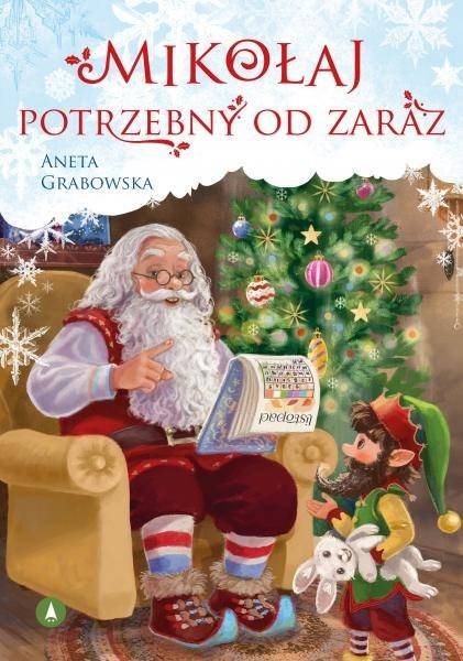 Mikołaj potrzebny od zaraz Skrzat Książeczka Świąteczna Święta Mikołajki