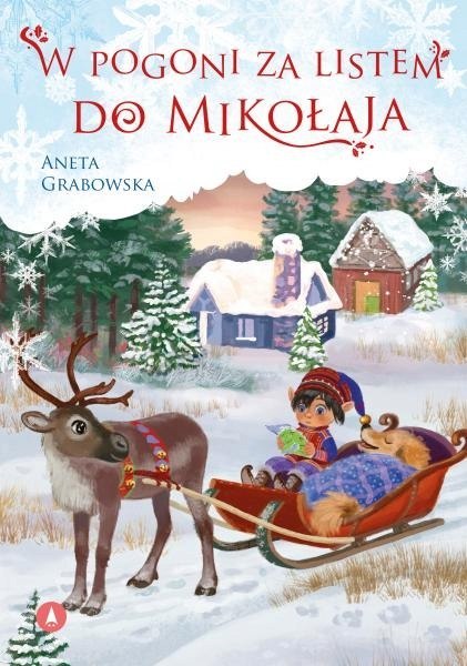 W pogoni za listem do Mikołaja Książeczka Świąteczna Skrzat Opowieść Święta