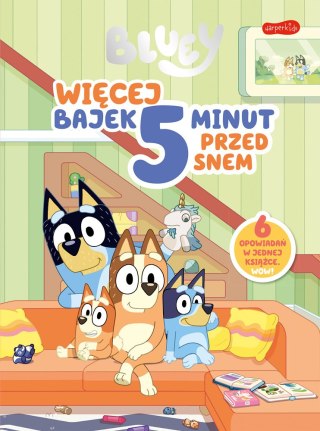 Bluey Więcej bajek 5 minut przed snem Bajki Zbiór Bajek