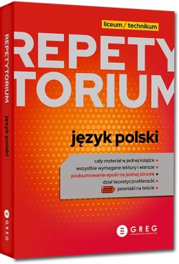 Repetytorium Język polski liceum/technikum Greg