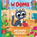 W Domu Ruchome obrazki Aksjomat Magiczna Książeczka Wierszyki