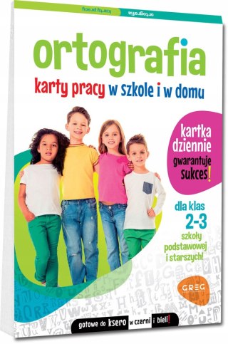 Ortografia Karty Pracy w Szkole i w Domu Klasy 2-3 Greg