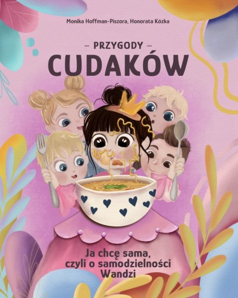 Przygody Cudaków - Ja chcę sama, czyli o samodzielności Wandzi Tom 4