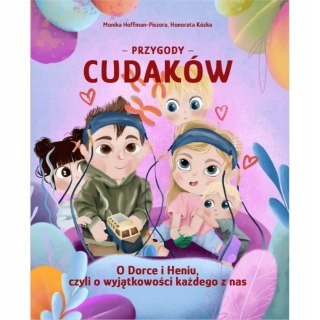 Przygody Cudaków- O Dorce i Heniu, czyli o wyjątkowości każdego z nas Tom 5