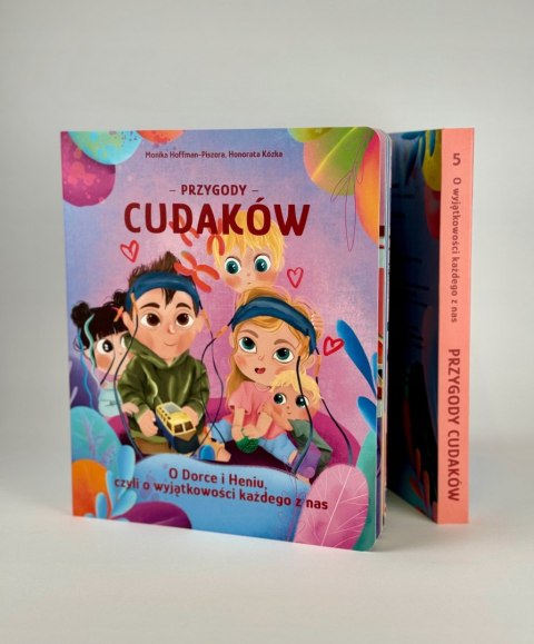 Przygody Cudaków- O Dorce i Heniu, czyli o wyjątkowości każdego z nas Tom 5