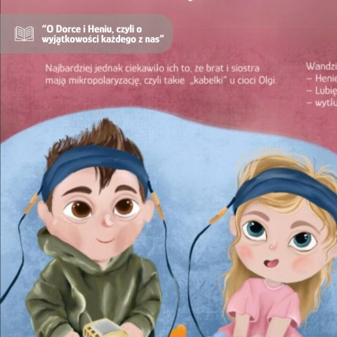 Przygody Cudaków- O Dorce i Heniu, czyli o wyjątkowości każdego z nas Tom 5