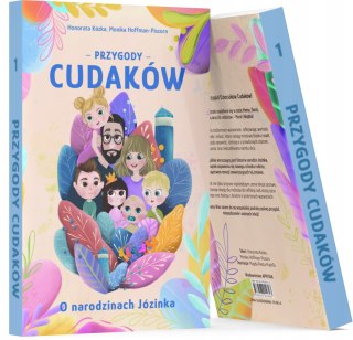 Przygody Cudaków - O narodzinach Józinka Tom 1 książeczka