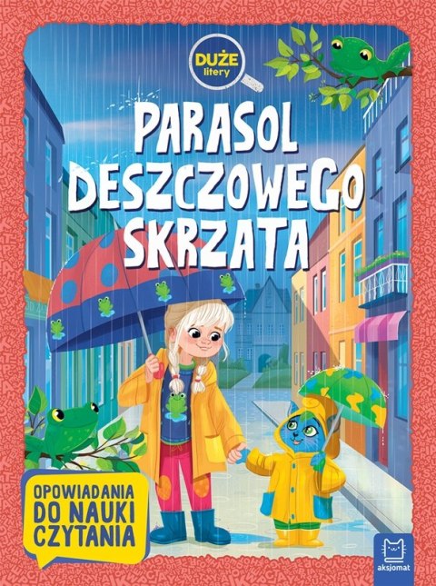 Parasol deszczowego skrzata Duże litery Opowiadania nauki czytania Aksjomat
