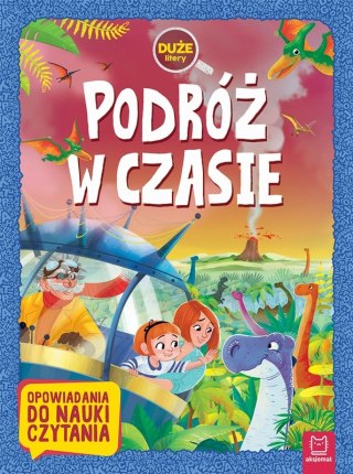 Podróż w czasie Duże litery Opowiadania do nauki czytania Aksjomat