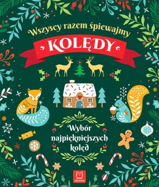 Wszyscy Razem Śpiewajmy Kolędy Rodzinny Śpiewnik wydawnictwo Aksjomat