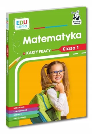 Karty pracy Matematyka klasa 1 Kapitan Nauka EDUseria