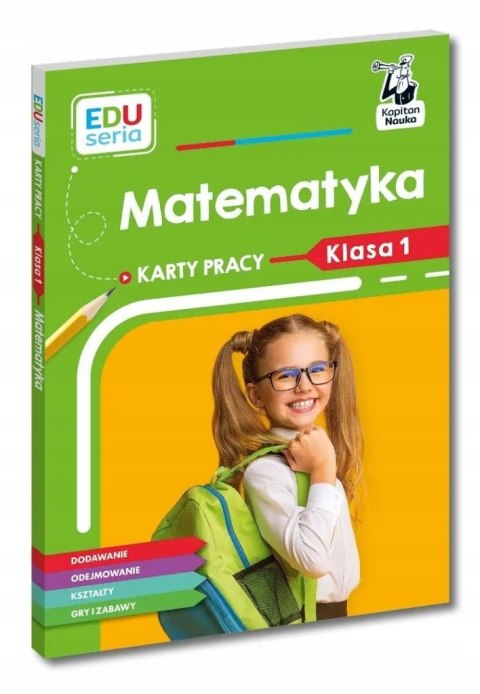 Karty pracy Matematyka klasa 1 Kapitan Nauka EDUseria