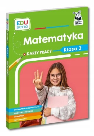 Karty pracy Matematyka klasa 3 Kapitan Nauka EDUseria