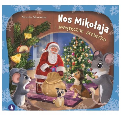 Nos Mikołaja i świąteczne sreberko Książeczka Świąteczna Mikołaj Mikołajki