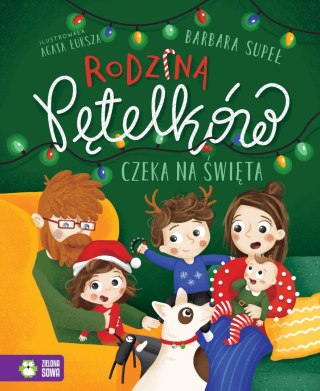 Rodzina Pętelków czeka na święta Barbara Supeł Zielona Sowa Świąteczna