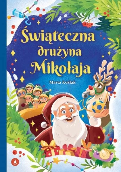 Świąteczna drużyna Mikołaja Opowieści Świąteczne Święta Skrzat Mikołaj