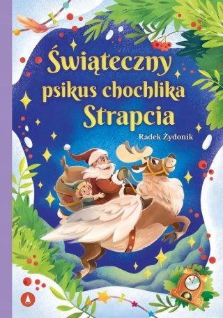 Świąteczny psikus chochlika Strapcia Opowieści Świąteczne Święta Skrzat