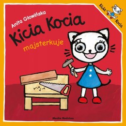 Kicia Kocia Majsterkuje Media Rodzina Książeczka
