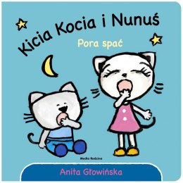 Kicia Kocia i Nunuś Pora Spać Anita Głowińska
