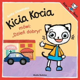 Kicia Kocia mówi: Dzień Dobry Anita Głowińska