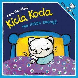 Kicia Kocia nie może zasnąć Anita Głowińska