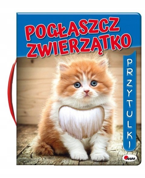 Książeczka Sensoryczna Pogłaszcz Zwierzątko