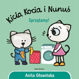 Kicia Kocia i Nunuś Sprzątamy Anita Głowińska