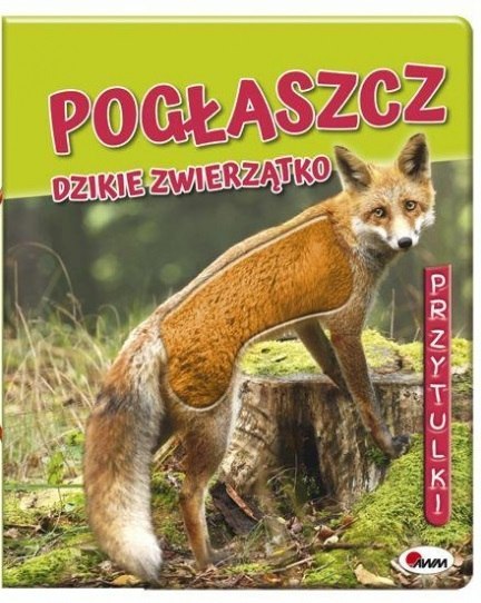 Książeczka Sensoryczna Pogłaszcz Dzikie Zwierzątko