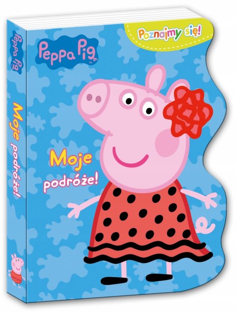 Świnka Peppa Poznajmy się Moje podróże Książeczka