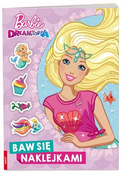 Barbie Dreamtopia Baw się Naklejkami Naklejki