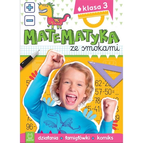 Matematyka ze smokami. Klasa 3 Działania