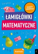 Szkoła na szóstkę Łamigłówki matematyczne