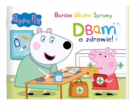 Świnka Peppa Dbam o zdrowie Bardzo Ważne Sprawy