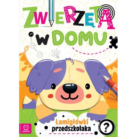 Zwierzęta w domu. Łamigłówki przedszkolaka