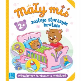 Mały Miś Zostaje Starszym Bratem z Naklejkami 2+