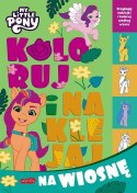 My Little Pony Koloruj i naklejaj na wiosnę Kucyki