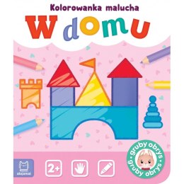 W Domu Kolorowanka Malucha 2+ Gruby Obrys