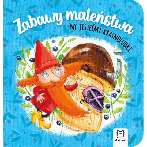 Zabawy Maleństwa My Jesteśmy Krasnoludki Aksjomat